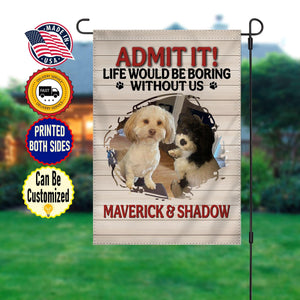 Yard Signs & Flags Dog Lovers - Admit It - Personalized Flag