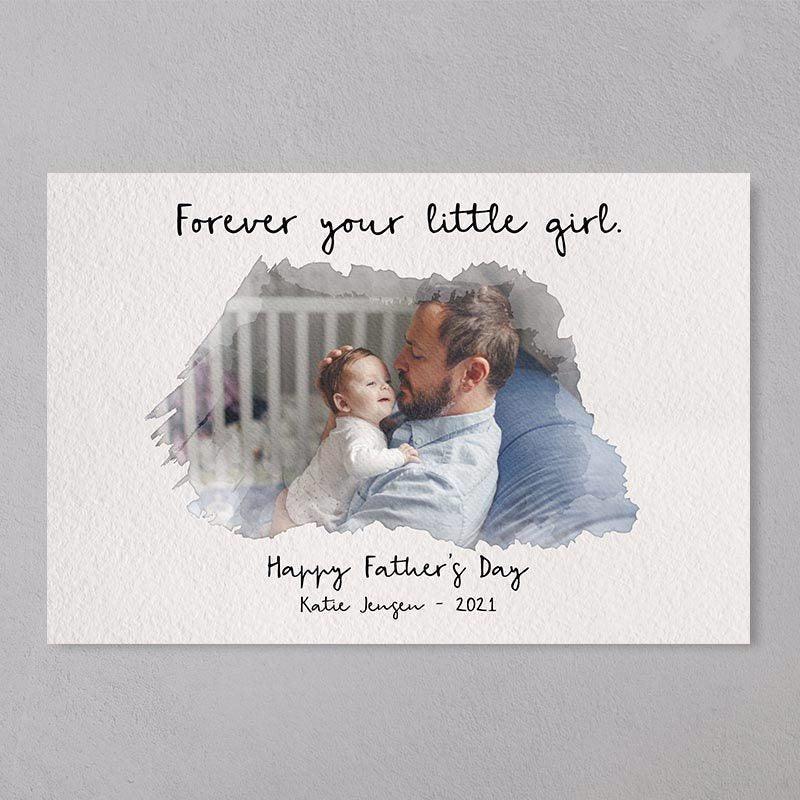 Personalized Forever Your Little Girl Photo Father‘s Day Gift Poster Canvas - Amor Custom Gifts