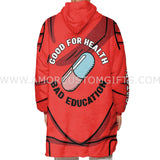 Personalized Good Health-Bad Education Capsule Snug Oversized Wearable Hoodie Blanket-Hoodie Blanket-Amor Custom Gifts