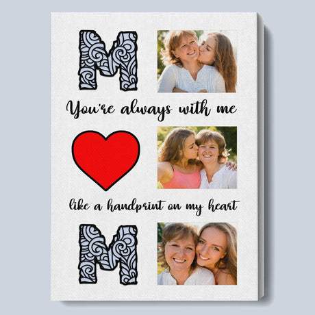 Posters, Prints, & Visual Artwork Personalized Mothers Day MOM You're Always With Me - Custom Photo Poster Canvas Print