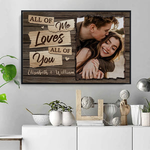 Posters, Prints, & Visual Artwork Personalized Valentine All Of Me Loves You - Custom Photo & Name Poster Canvas Print